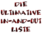 Die ultimative In-and-Out Liste